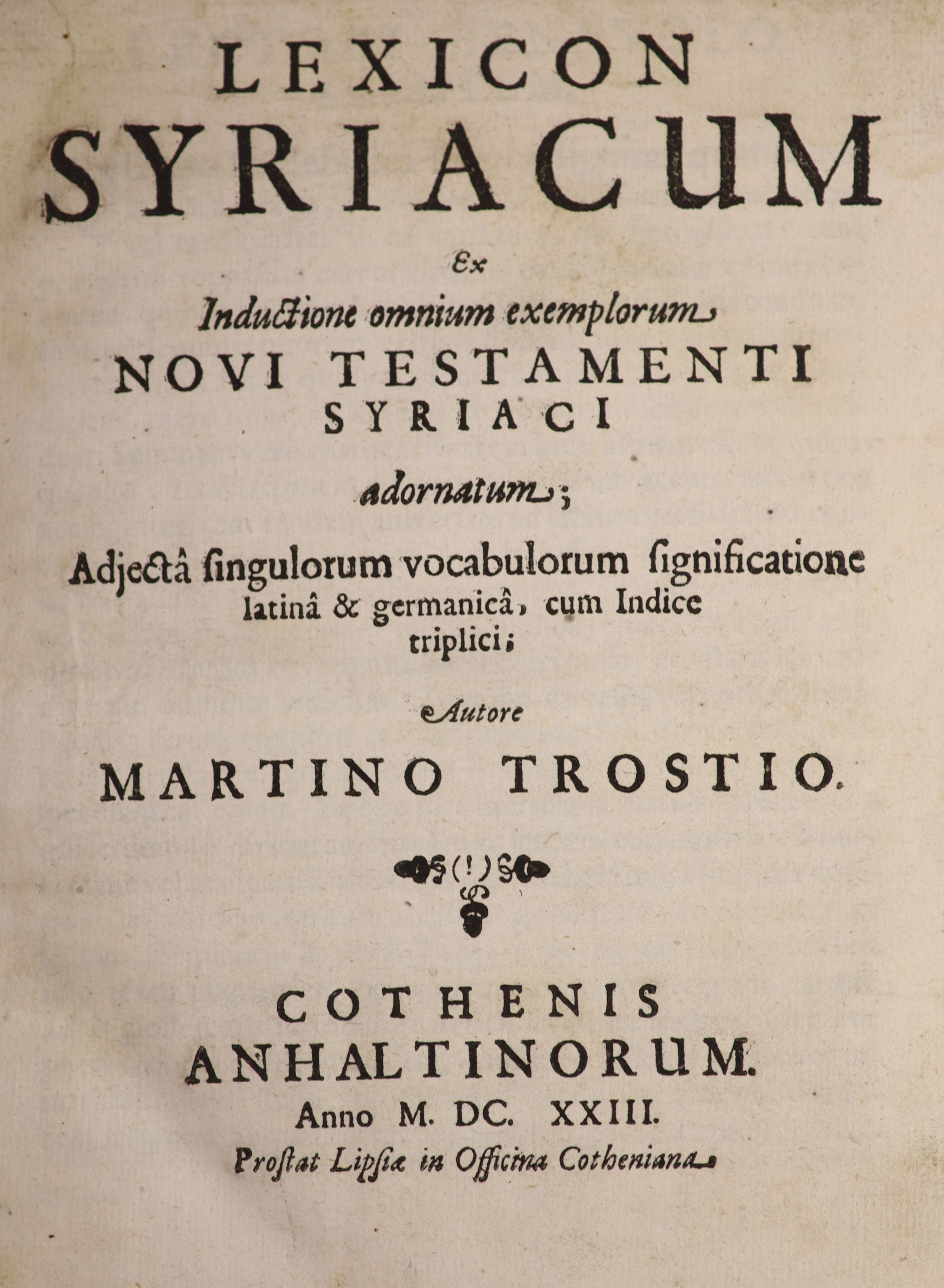 Trostius, Martinus. Lexicon Syriacum. Ex Inductione omnium exemplorum Novi Testamenti Syriaci ...